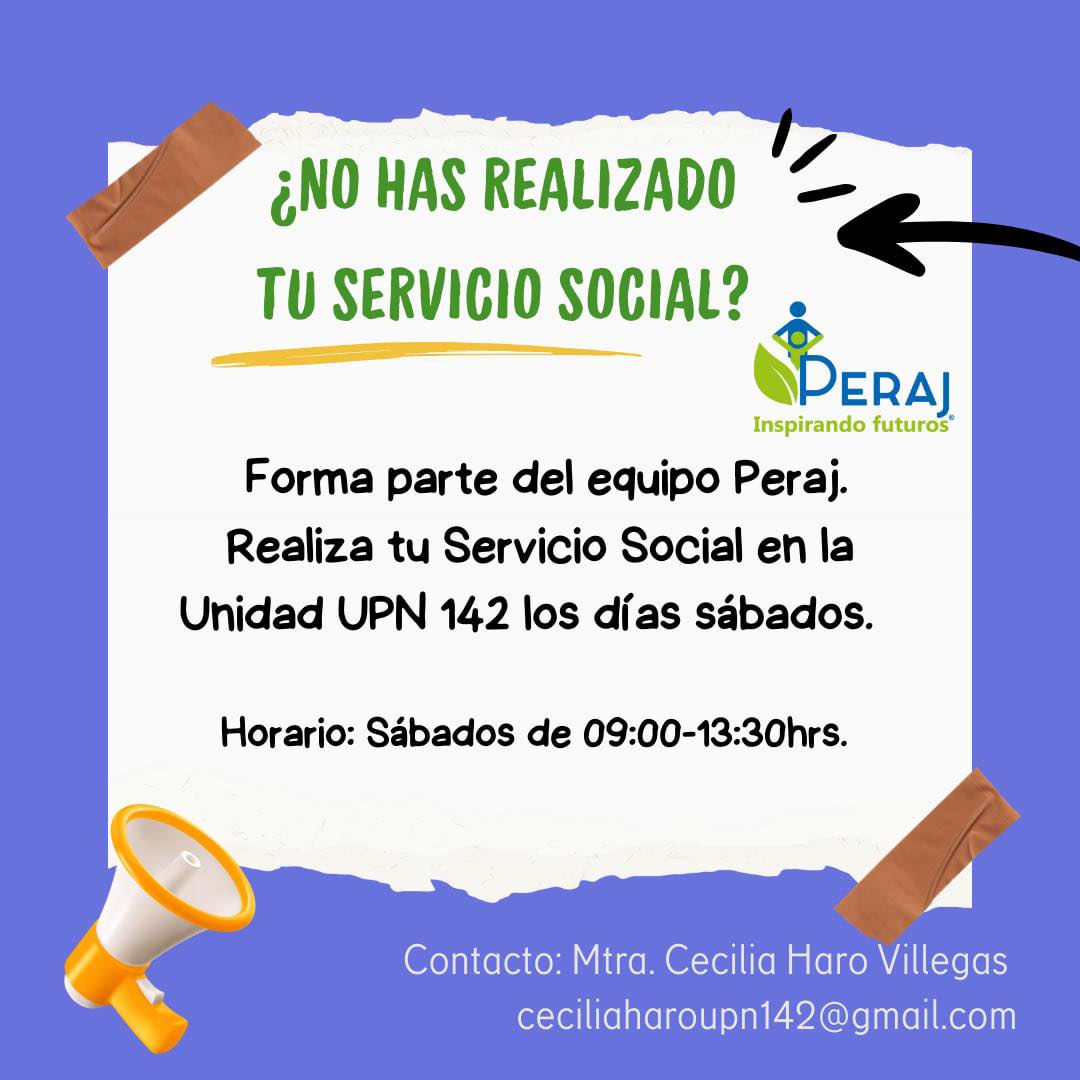invitación a que realices tu servicio social en el Programa Peraj Inspirando Futuros